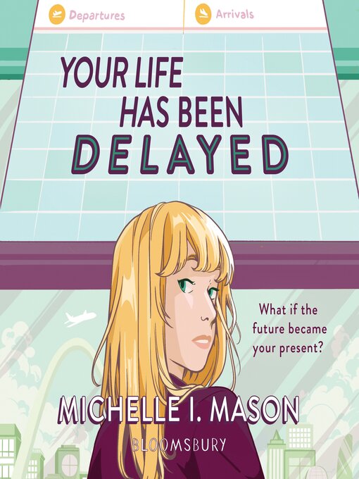 Title details for Your Life Has Been Delayed by Michelle I. Mason - Available